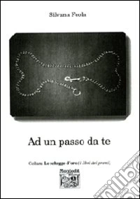 Ad un passo da te