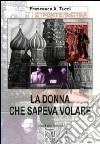 La donna che sapeva volare libro