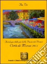 Antologia del Premio letterario città di Monza 2011 libro