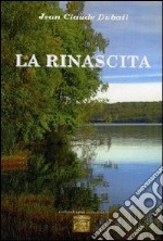 La rinascita libro