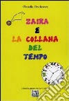 Zaira e la collana del tempo libro