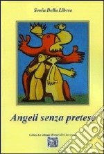 Angeli senza pretese libro