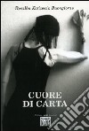 Cuore di carta libro di Buongiorno Rosalba Katiuscia