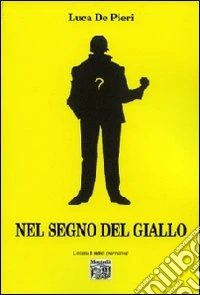 Nel segno del giallo libro