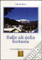 Sulle ali della fantasia libro