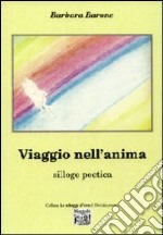 Viaggio nell'anima. Silloge poetica libro