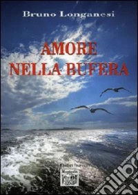 Amore nella bufera