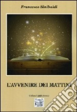 L'avvenire dei mattini libro