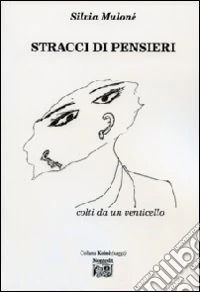 Stracci di pensieri colti da un venticello