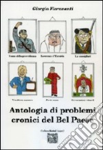 Antologia di problemi cronici del Bel paese libro