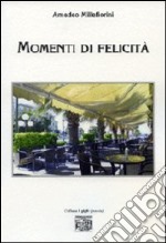 Momenti di felicità libro