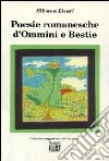 Poesie romanesche d'Ommini e Bestie libro di Licari Silvana