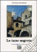 Le tane segrete libro