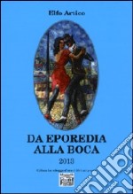 Da Eporedia alla Boca 2013 libro