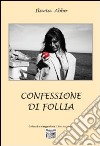 Confessione di follia libro