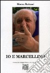 Io e Marcellino libro