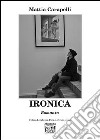 Ironica libro di Carapelli Mattia