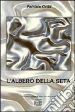 L'albero della seta libro