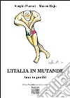 L'Italia in mutande (ma in piedi) libro di Pizzuti Sergio Raja Marco