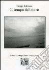 Il tempo del mare libro di Inferrera Filippo