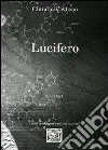 Lucifero libro di Vastano Claudio