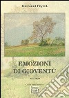 Emozioni di gioventù libro di Peyrot Giovanni