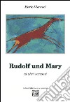 Rudolf und Mary ed altri racconti libro