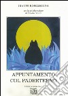 Appuntamento col padreterno libro