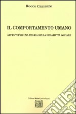 Il comportamento umano. Appunti per una teoria della relatività sociale