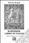 Baedeker. Libro di viaggi libro di Bregoli Fabrizio