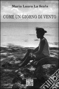 Come un giorno di vento libro