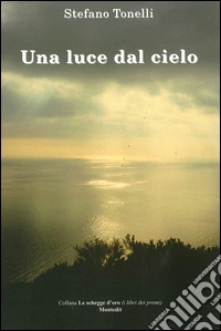 Una luce dal cielo