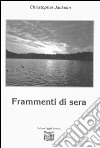 Frammenti di sera libro