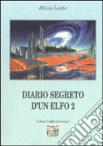 Diario segreto d'un elfo. Vol. 2 libro