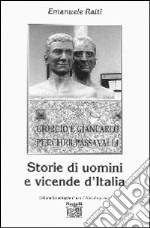 Storie di uomini e vicende d'Italia libro