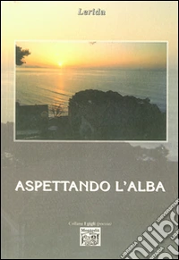 Aspettando l'alba