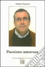 Passione amorosa libro