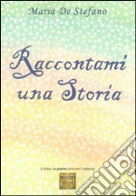 Raccontami una storia