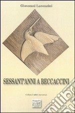 Sessant'anni a beccaccini