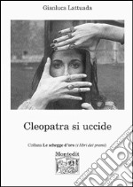 Cleopatra si uccide libro