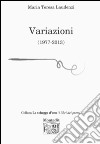 Variazioni (1977-2013) libro di Laudenzi M. Teresa