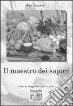 Il maestro dei sapori libro