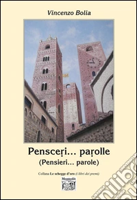 Pensceri... parolle (pensieri... parole) libro