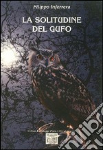 La solitudine del gufo libro