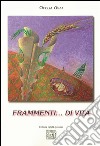 Frammenti... di vita libro di Usai Ofelia