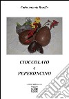 Cioccolato e peperoncino libro