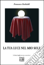 La tua luce nel mio sole libro