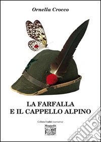 La farfalla e il cappello alpino