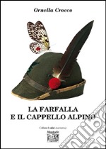 La farfalla e il cappello alpino libro