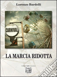 La marcia ridotta